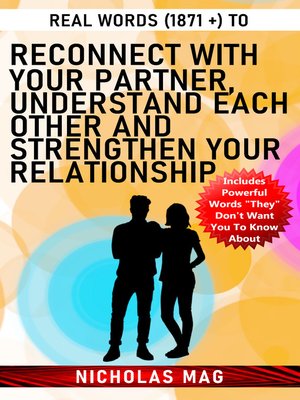 cover image of Real Words (1871 +) to Reconnect With Your Partner, Understand Each Other and Strengthen Your Relationship